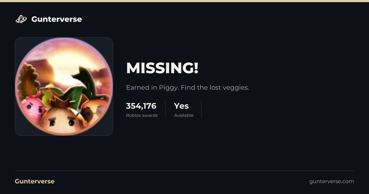 MISSING! - Roblox Badge | Gunterverse