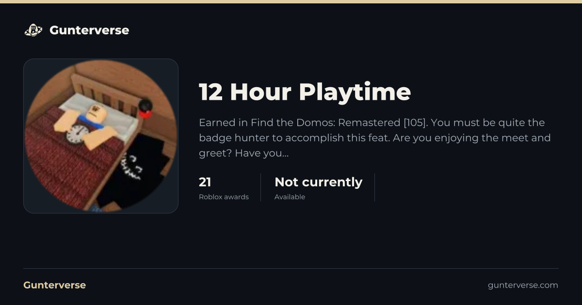12 Hour Playtime - Roblox Badge | Gunterverse