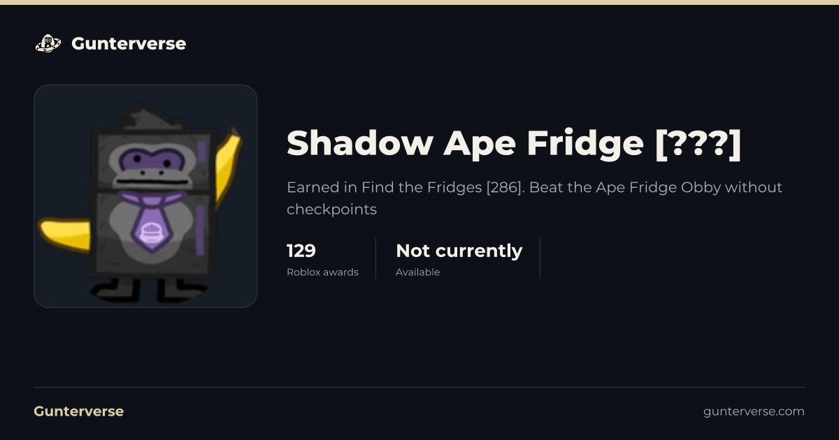 Shadow Ape Fridge [???] - Roblox Badge | Gunterverse