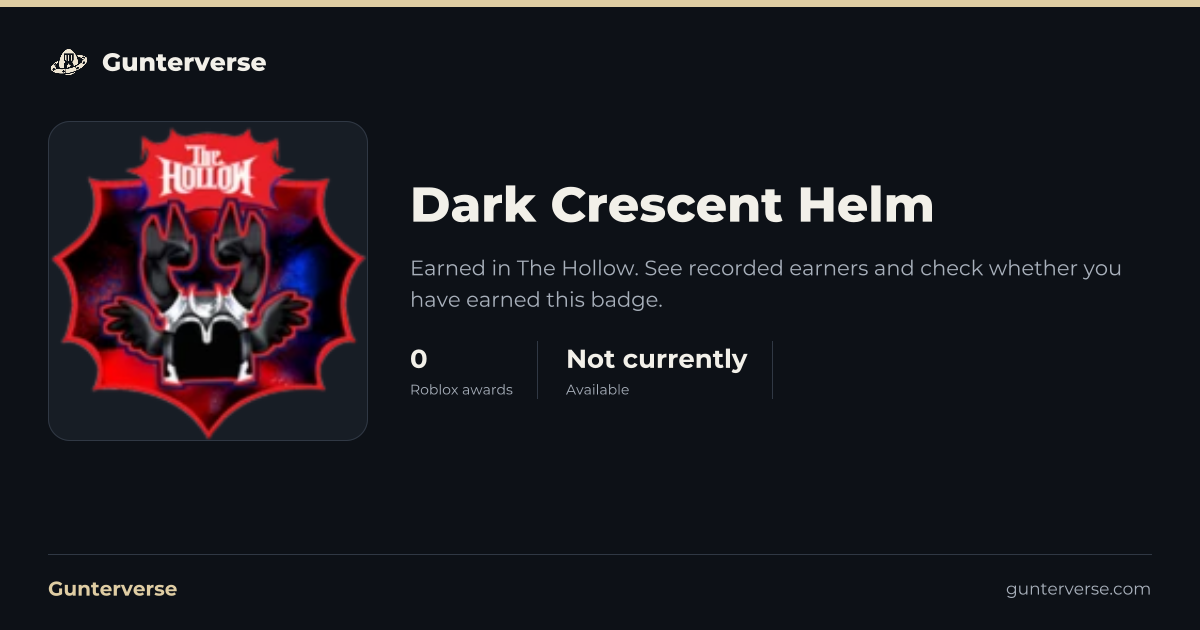 Dark Crescent Helm - Roblox Badge | Gunterverse